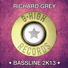 Richard Grey - Bassline Somebody (Vocal Mix)
