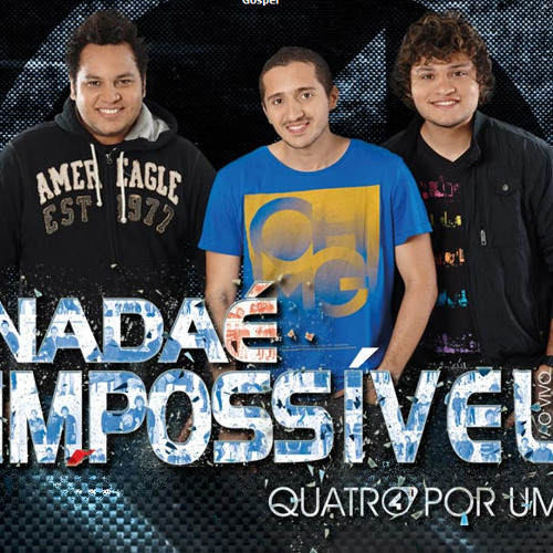 Um Deus Tão Grande - Quatro por um