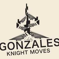 Chilly Gonzales - Knight Moves (MarioF house edit)