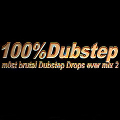 MOst Brutal Dubstep Drops Ever Mix 2