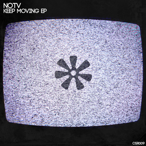 NOTV - Keep Moving (Original Mix)