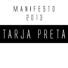 Manifesto - 2013 - TARJA PRETA