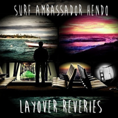 Layover Reveries | August Mixtape