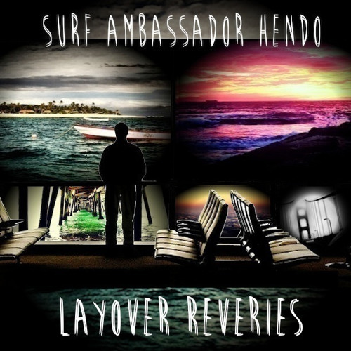 Layover Reveries | August Mixtape