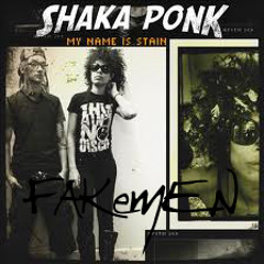 Shaka Ponk “My name is Stain” - Fakemen version