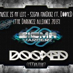 Music is my Life - Sigma Harderz Ft. Cess Vazquezz [[OFFICIAL PREVIEW]]
