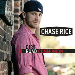 Chase Rice - Only A Country Girl