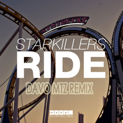 Starkillers - Ride (Davo Mtz Remix)