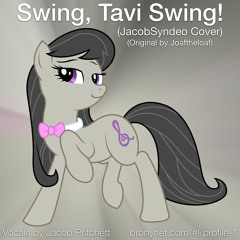 Swing, Tavi Swing! (JacobSyndeo's cover of Joaftheloaf)