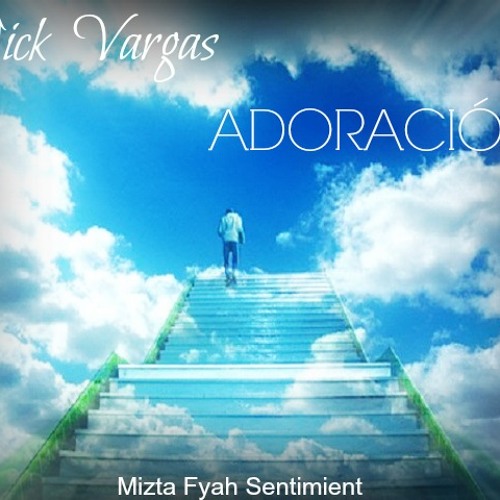 ADORACIÓN -Nick Vargas