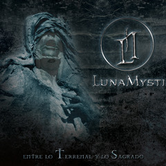 Luna Mysti- "Entre Lo Terrenal Y Lo Sagrado" Sampler