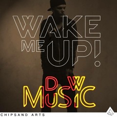 Avicii - Wake Me Up (DWMusic remix)