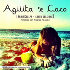 AGÜITA 'E COCO - Annie Kallpa (Los Fantasmas del Caribe Cover Remake)