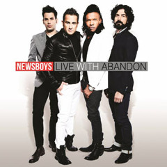 NEWSBOYS - LIVE WITH ABANDON