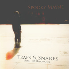 TRAPS & SNARES (for the unaware) [ALBUM MIX]