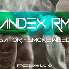 Satori - Smoke Weed (Landex Remix)