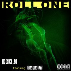 Roll One Ft. Jahart