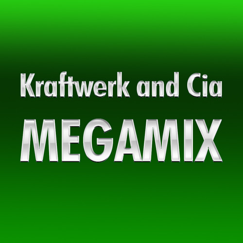 Kraftwerk And Cia Megamix
