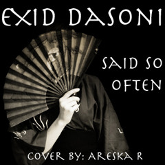 Areska - Said So Often (EXID Dasoni Cover)