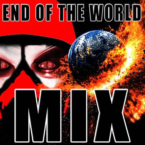 End Of The World MIX
