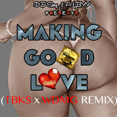 Making Good Love (Spaz Remix)