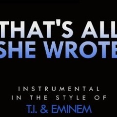 Eminem-That's All She Wrote Instrumental