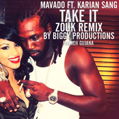 Take It (Zouk Version By Biggy) - Mavado&Karian Sang