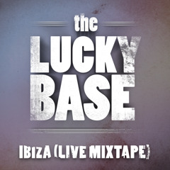Live Ibiza mixtape by the Lucky Base