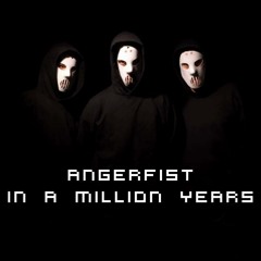 Angerfist - In A Million Years
