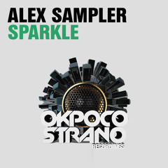 Sparkle (Original Club Mix) [OUT NOW - EXCLUSIVE PREVIEW]