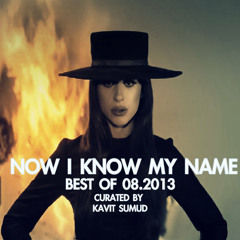 Now I Know My Name: Best Sounds of 08.2013