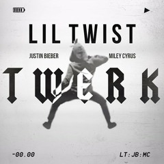 Miley - Twerk (feat. Justin Bieber & Lil Twist)