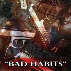 "BAD HABITS" BY DJ BLAQRAG FT TWAN-G