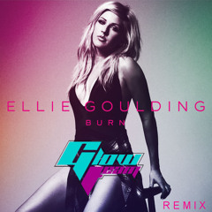 Ellie Goulding - Burn (Glow Team Remix)