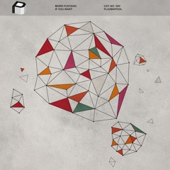 Mord Fustang - If You Want