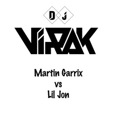 MARTIN GARRIX vs LIL JON - Put Your Fucking Hands Up Animals (Dj Virak Bootleg)