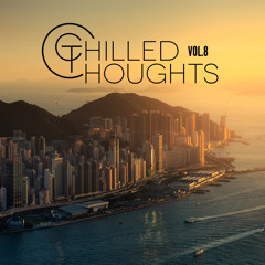 Chilled Thoughts Vol.8