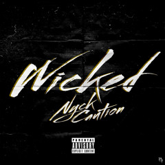 Nyck Caution - Wicked (Prod. MF Doom)