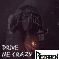 Drive Me Crazy