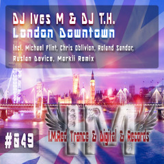 DJ Ives M & DJ T.H. - London Downtown (Chris Oblivion Dungeon Remix)