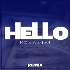 Hello Remix - KC x Aloe Jo'el