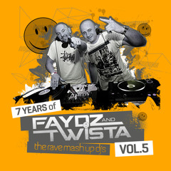 7 Years Of Faydz & Twista VOL 5