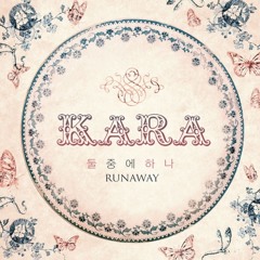 Runaway- KARA