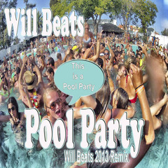 Will Beats   Pool Party (Will Beats 2013 Remix) Sample