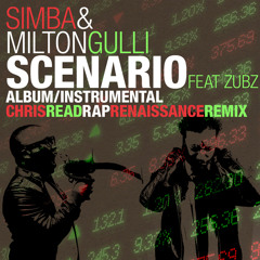 Simba & Milton Gulli - Scenario (Chris Read Rap Renaissance Remix)