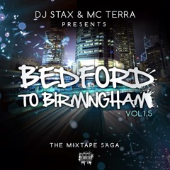Dj Stax & Mc Terra BedfordToBirminghamVol1.5