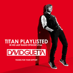 David Guetta Play "TITAN"  On His Mix #166 & #167 Out Now [Starter Records]