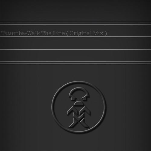 Tatumba-Walk The Line ( Original mix , Cut) Coral Rec