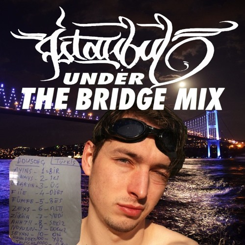 Istanbul Under the bridge mix by OuthereRecords Outhere Records