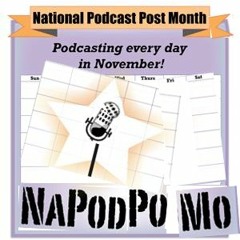 God Damn You, NaPodPoMo! (BLBH #17)